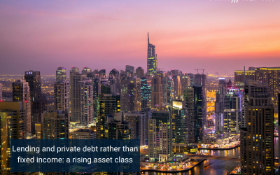 Lending and private debt rather than fixed income: a rising asset class